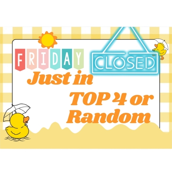 Other - 🚨CLOSED 🚨 2/13 🐣 Share 4 🐣 TOP OR RANDOM🐣 Start at 5 am your time🐣